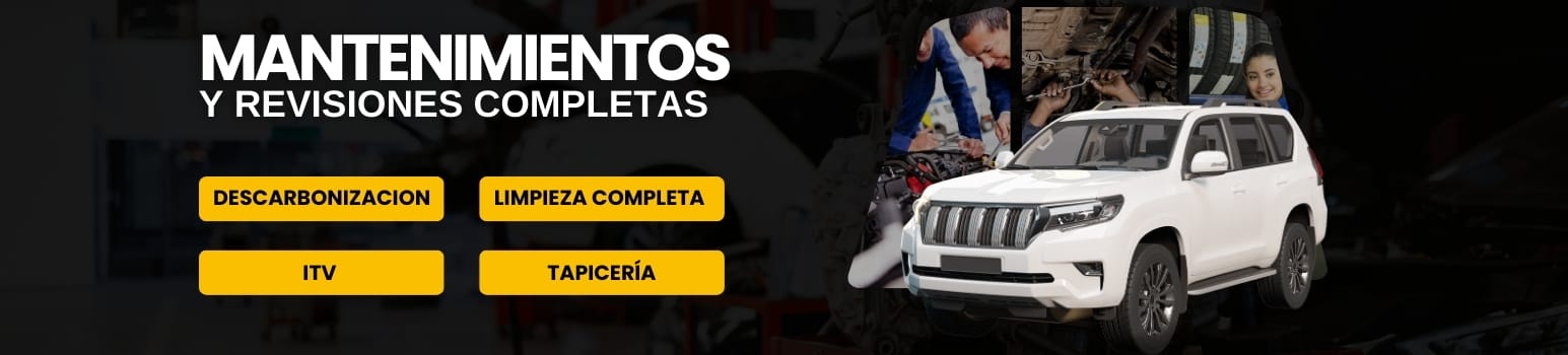 Mantenimientos y Revisiones Completas